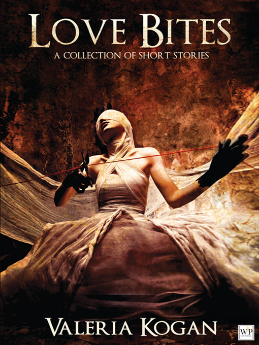 Title details for Love Bites by Valeria Kogan - Available